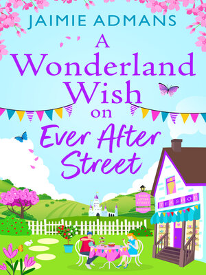cover image of A Wonderland Wish on Ever After Street